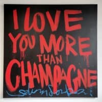 I Love you more than Champagne